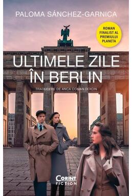 Copertă produs Ultimele zile &icirc;n Berlin