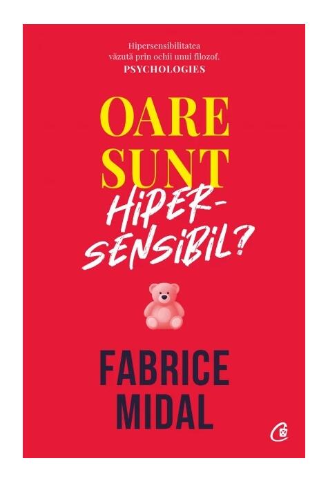 Copertă produs Oare sunt hipersensibil? Despre o putere subestimată