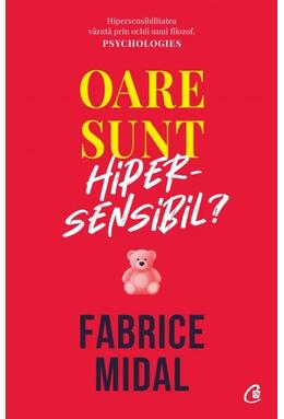 Copertă produs Oare sunt hipersensibil? Despre o putere subestimată