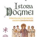 Copertă produs Istoria Dogmei-introducere &icirc;n doctrinele creștine fundamentale - gallery small 