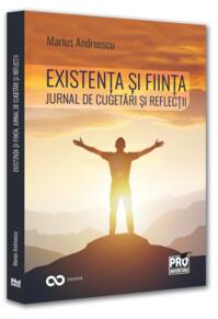 Copertă produs Existență și ființă. Jurnal de cugetări și reflecții