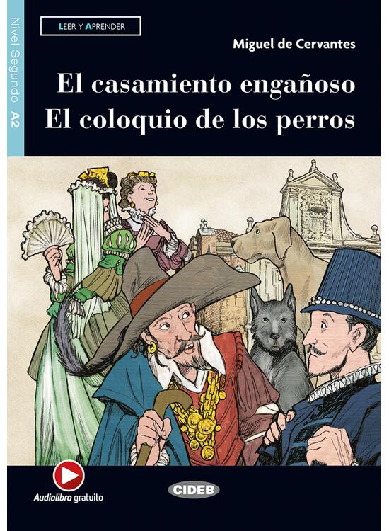 Copertă produs El casamiento enga&ntilde;oso - El coloquio de los perros, Black Cat Lectores espa&ntilde;oles y recursos digitales, Audiolibro, A2 - gallery big 1