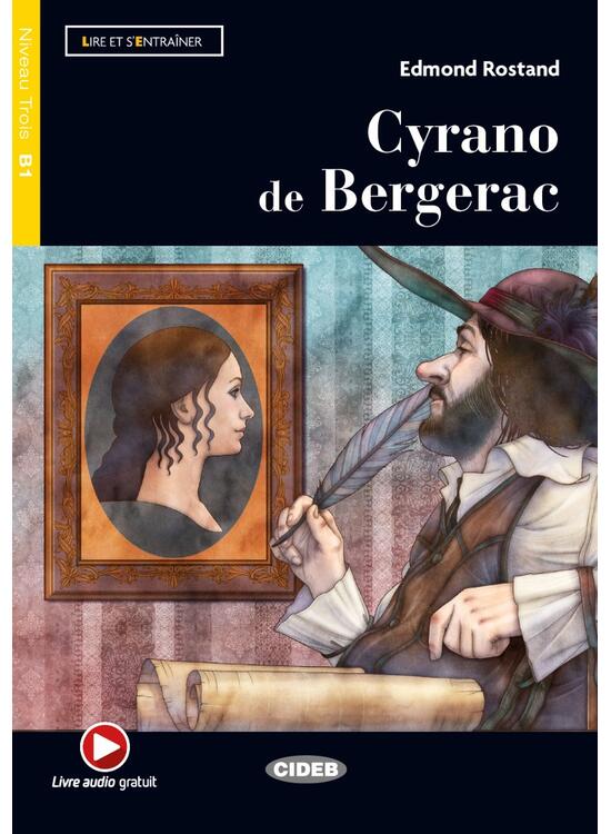 Copertă produs Cyrano de Bergerac + Online Audio + App (Niveau Trois B1) - gallery big 1