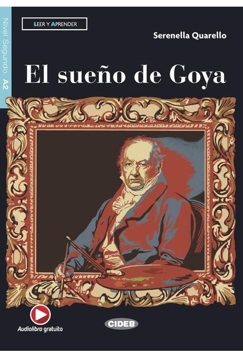 Copertă produs El sue&ntilde;o de Goya, Black Cat Lectores espa&ntilde;oles y recursos digitales, A2, Nivel 2