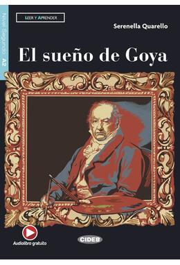 Copertă produs El sue&ntilde;o de Goya, Black Cat Lectores espa&ntilde;oles y recursos digitales, A2, Nivel 2