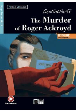 Copertă produs The Murder of Roger Ackroyd + Online Audio + App (Step Three B1.2)