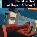 Copertă produs The Murder of Roger Ackroyd + Online Audio + App (Step Three B1.2) - gallery small 