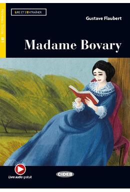 Copertă produs Madame Bovary + Online Audio + App (Niveau Trois B1)
