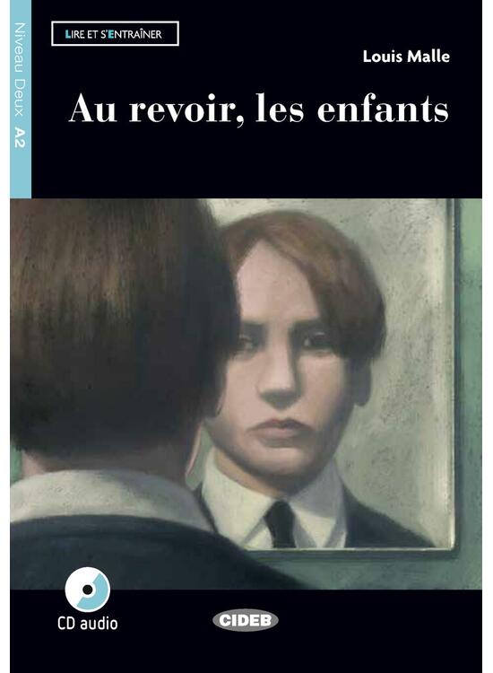 Copertă produs Au revoir, les enfants + CD (A2) - gallery big 1