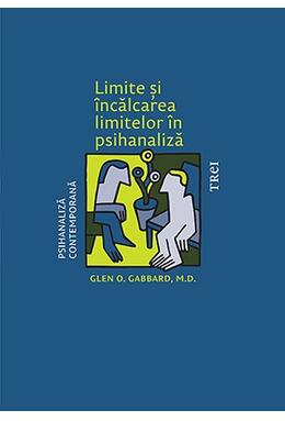 Copertă produs Limite și &icirc;ncălcarea limitelor &icirc;n psihanaliză