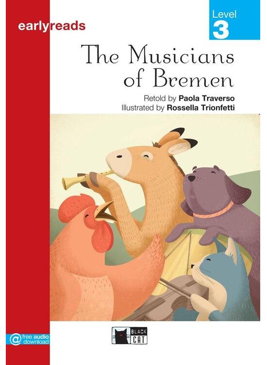 Copertă produs The Musicians of Bremen, Black Cat English Readers & Digital Resources, Early A1, Earlyreads Series, Level 3 - gallery big 1