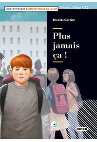 Copertă produs Plus jamais ca! + CD + App (Niveau Deux A2)