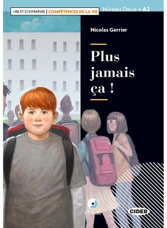 Copertă produs Plus jamais ca! + CD + App (Niveau Deux A2) - gallery big 1