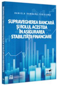 Copertă produs Supravegherea bancară și rolul acesteia în asigurarea stabilității financiare