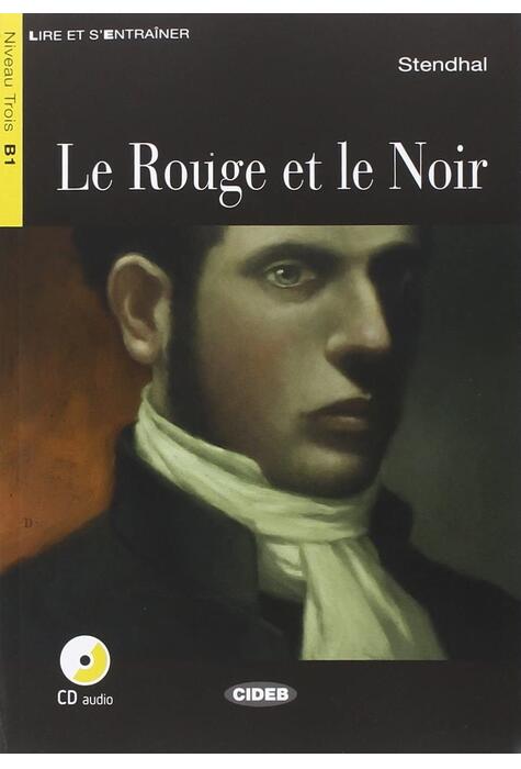 Copertă produs Le Rouge et le Noir + CD + App (Niveau Trois B1)