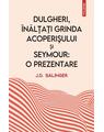Copertă produs Dulgheri, &icirc;nălțați grinda acoperișului și Seymour: o prezentare - thumb 1