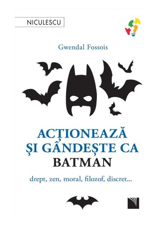 Copertă produs Acţionează şi g&acirc;ndeşte ca Batman - gallery big 1