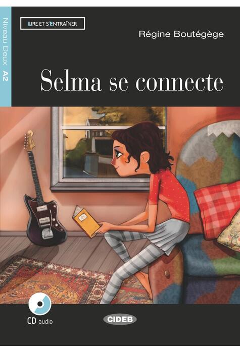 Copertă produs Selma se connecte + CD Audio + App (Niveau Deux A2)