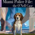 Copertă produs Miami Police File: the O&rsquo;Nell Case + Audio + App (Step One A2) - gallery small 