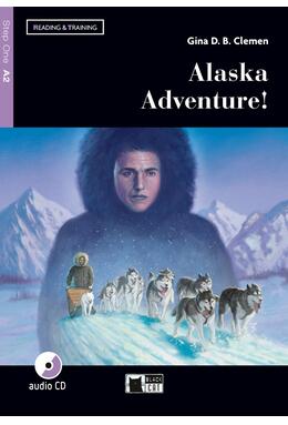Copertă produs Alaska Adventure! + CD + App (Step One A2)