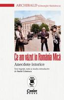 Ce am văzut &icirc;n Rom&acirc;nia Mică