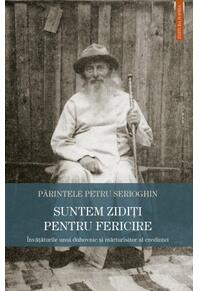 Copertă produs Suntem zidiți pentru fericire