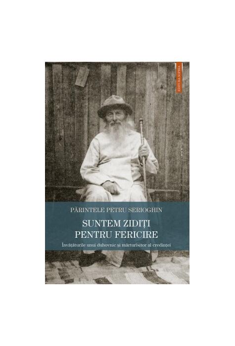 Copertă produs Suntem zidiți pentru fericire
