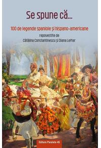 Copertă produs Se spune că... 100 de legende spaniole şi hispano-americane