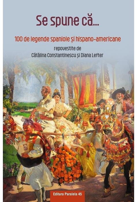 Copertă produs Se spune că... 100 de legende spaniole şi hispano-americane