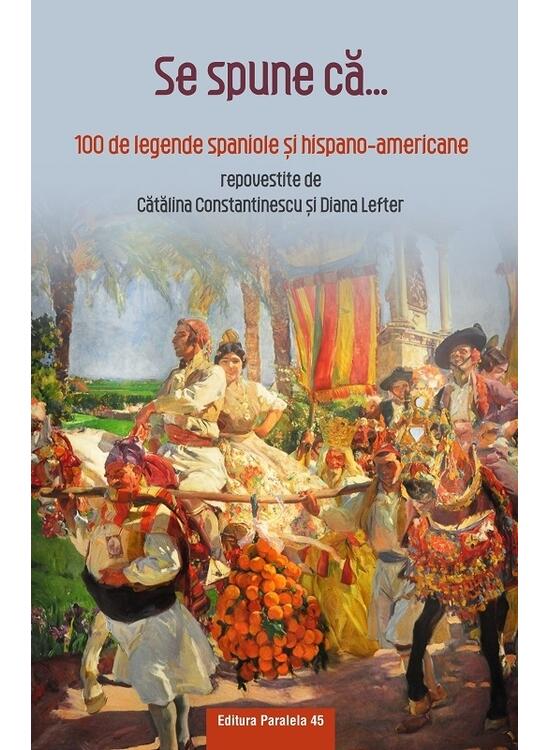 Copertă produs Se spune că... 100 de legende spaniole şi hispano-americane - gallery big 1