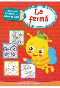 Copertă produs Colorează împreună cu albinuța Bibi - La fermă