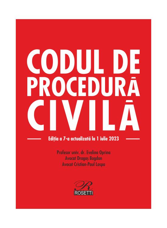 Copertă produs Codul de procedură civilă. Ediția a 7-a actualizată la 1 iulie 2023 - gallery big 1
