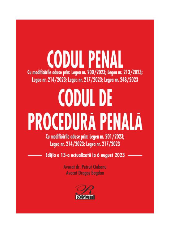 Copertă produs Codul penal Codul de procedură penală. Ediția a 13-a actualizată la 6 august 2023 - gallery big 1