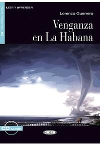 Copertă produs Venganza en La Habana, Black Cat Lectores espa&ntilde;oles y Audio CD, A2, Nivel 2