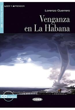 Copertă produs Venganza en La Habana, Black Cat Lectores espa&ntilde;oles y Audio CD, A2, Nivel 2