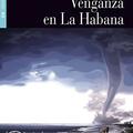 Copertă produs Venganza en La Habana, Black Cat Lectores espa&ntilde;oles y Audio CD, A2, Nivel 2 - gallery small 