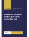 Copertă produs Accesiunea imobiliară artificială &icirc;n lumina noului Cod civil - thumb 1