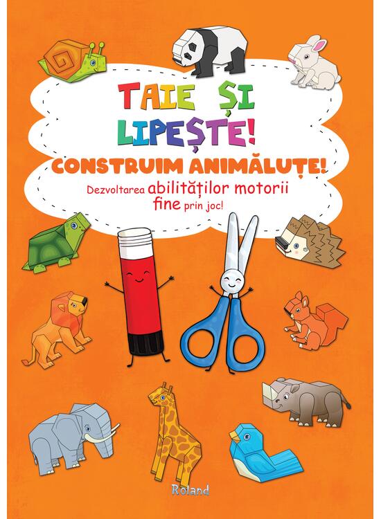 Copertă produs Taie și lipește. Construim animăluțe - gallery big 1