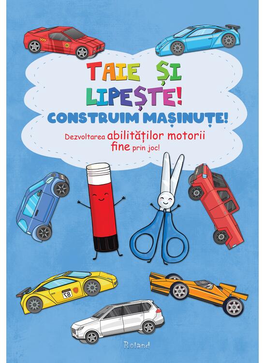 Copertă produs Taie și lipește. Construim mașinuțe - gallery big 1