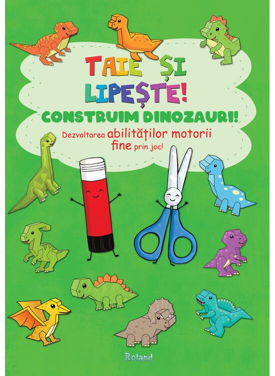 Copertă produs Taie și lipește. Construim dinozauri - gallery big 1