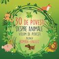 Copertă produs 30 de povești despre animale (Volum rom&acirc;n-englez) - gallery small 