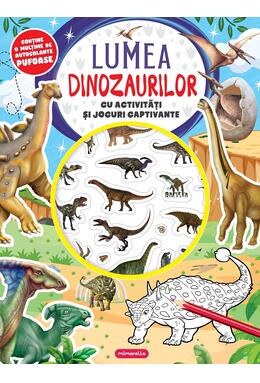 Copertă produs Lumea dinozaurilor cu activități și jocuri captivante