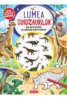Lumea dinozaurilor cu activități și jocuri captivante