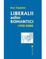 Copertă produs Liberalii anilor romantici 1990-2000 - thumb 1