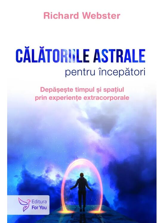 Copertă produs Călătoriile astrale pentru &icirc;ncepători - gallery big 1