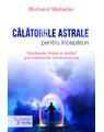 Copertă produs Călătoriile astrale pentru &icirc;ncepători - thumb 1