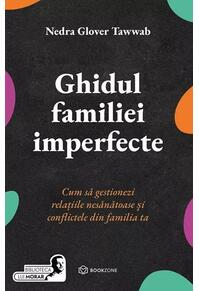 Copertă produs Ghidul familiei imperfecte