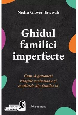Copertă produs Ghidul familiei imperfecte