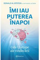 &Icirc;mi iau puterea &icirc;napoi