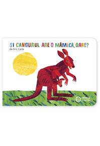 Copertă produs Şi cangurul are o mămică, oare?